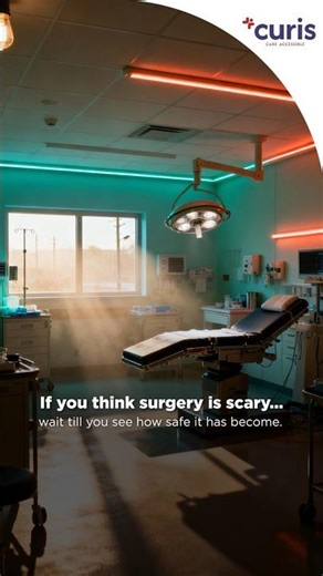 Scared of Surgery? Here’s Why Modern OT Technology Is Safer Than You Think | Curis Hospitals