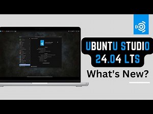 Ubuntu Studio 24.04 LTS: What's New?