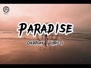 PARADISE - Coldplay (Lyrics)