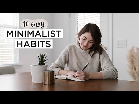 10 MINIMALIST HABITS That Will Transform Your Life