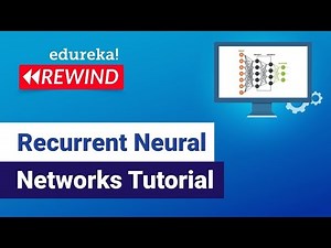 Recurrent Neural Networks Tutorial | RNN LSTM | Tensorflow Tutorial | Edureka Rewind - 5