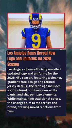 Los Angeles Rams Reveal New Logo and Uniforms for 2026 Season Los Angeles Rams officially unveiled