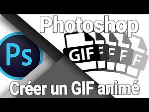 Comment créer un gif animé avec Photoshop et pour quels usages ? Tuto
