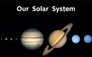 太阳系 - Our Solar System