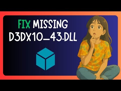 How To FIX "D3dx10_43.dll Missing" In Windows 11
