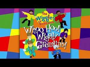 01 - Welcome to Network Wiggles! - Whoo Hoo! Wiggly Gremlins!
