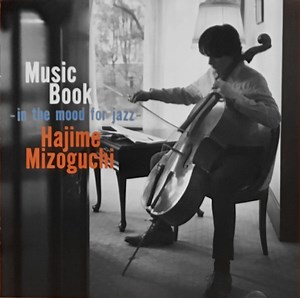 Hajime Mizoguchi - Music Book -In The Mood For Jazz-