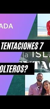 Parejas 🌴Nueva edición Isla de las Tentaciones 7 🍎 #islatentaciones #laisladelastentaciones7