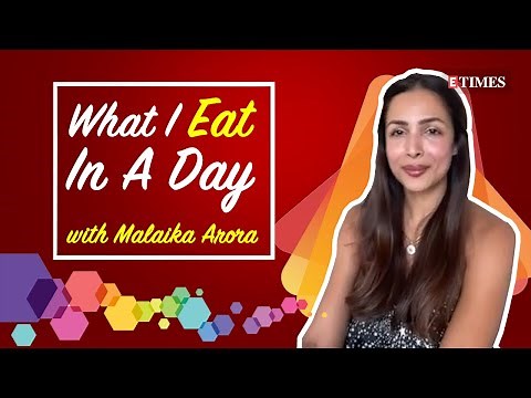 What I Eat in a Day with Malaika Arora | Healthy routine | Balanced diet | Bollywood | Lifestyle