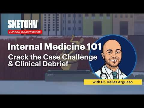 Internal Medicine 101: Crack the Case Challenge & Clinical Debrief