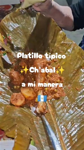 Ch'abal preparado a mí manera ✨🙌🏼 #comidatipica #gt #receta #parati #viral