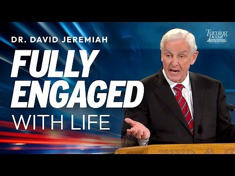 Are You Enjoying Your Life? | Dr. David Jeremiah on Ecclesiastes & Living Fully Engaged