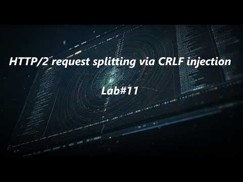 HTTP/2 request splitting via CRLF injection - Lab#11