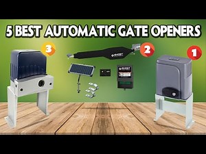Top 5 Best Automatic Gate Openers 2025 🚧 Do NOT Buy Before Reading This!