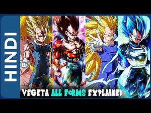 Vegeta All Forms and Transformations Explained IN HINDI | New Vegeta Power | Goku vs Vegeta