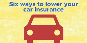 Six ways to lower your car insurance costs