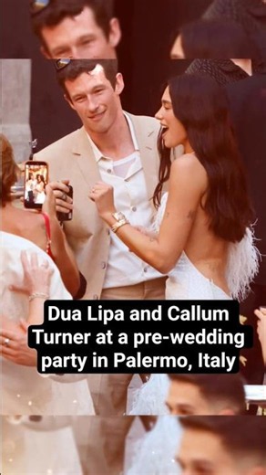 Dua Lipa and Callum Turner at a pre-wedding party in Palermo, Italy