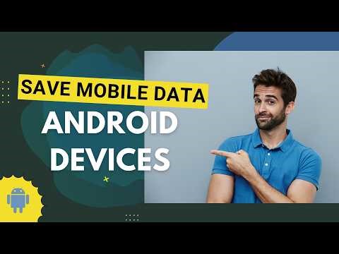 How To Save Mobile Data on Android