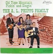 The A. L. Phipps Family - Old Time Mountain Pickin' And Singin'