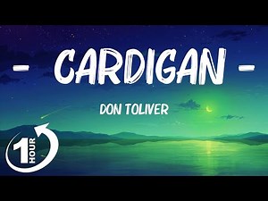 [ Loop 1Hour ] Don Toliver - Cardigan (Lyrics)