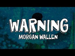 Morgan Wallen - Warning (Lyrics)
