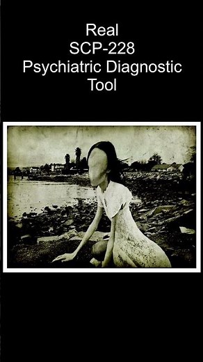 SCP-228 | Psychiatric Diagnostic Tool (SCP Library)
