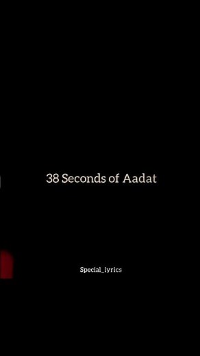 Aadat #love #aesthetic #song #songlyrics #music #aadat #special_lyrics