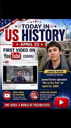 🇺🇸 First YouTube Video (2005)Jawed Karim uploaded “Me at the Zoo,” the first video on YouTube.
