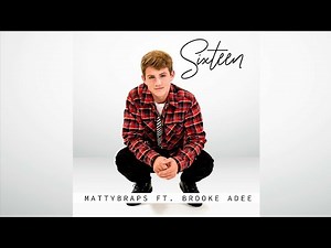 MattyBRaps-Sixteen ft.Brooke Adee Lyrics