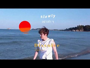 Dissolve ㅡ Absofacto//thaisub