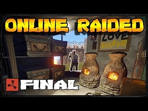 ONLINE RAIDED | Rust Raid Diary #11 - FINAL
