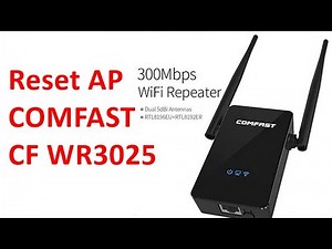 Reset COMFAST CF WR3025