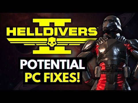 Helldivers 2 PC Fixes How to fix helldivers 2 on PC How I fixed Helldivers 2 on my PC