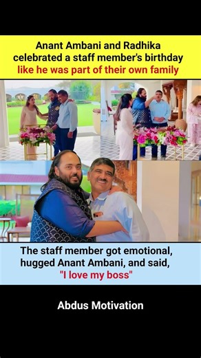 Anant Ambani and Radhika celebrated a staff member's birthday like he was part of their own family