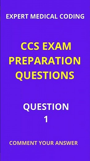 CCS Exam Preparation Question 1 #medicalcoding #ccsexampreparation #certifiedcodingspecialist