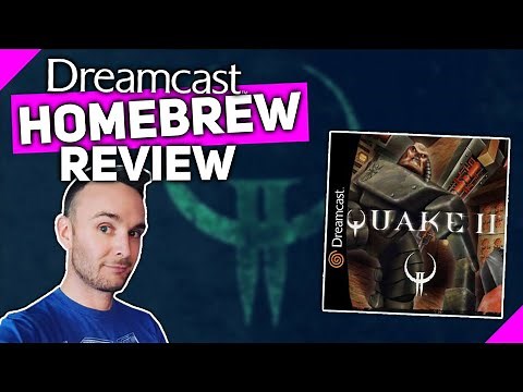 HOMEBREW/PORT REVIEW - QUAKE 2 DC - SEGA DREAMCAST