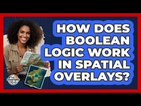 How Does Boolean Logic Work in Spatial Overlays?