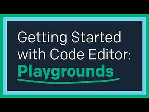 Getting Started with Code Editor: The Playground