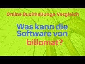 Billomat Erfahrungen Buchhaltung Rechnungsstellung