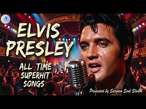 Elvis Presley-All Time Superhit Songs Mashup | Legendary Rock n Roll Classics