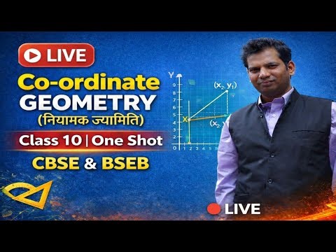 Co-ordinate Geometry Class 10 One Shot | CBSE & BSEB Board | Full Chapter in One Video
