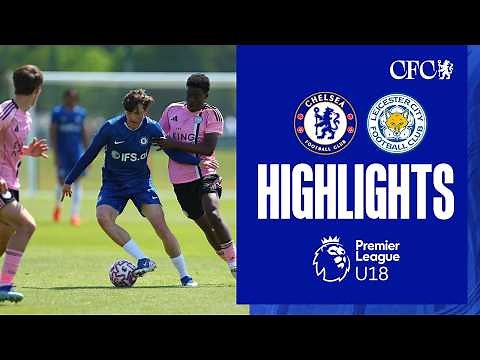 Chelsea U18 5-0 Leicester City U18 | HIGHLIGHTS | U18 2025/26