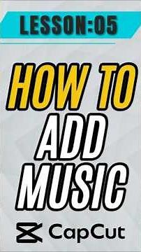 How to Add Music in CapCut Mobile - Lesson 05 CapCut Mobile Tutorial #capcut