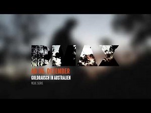 GOLDRAUSCH IN AUSTRALIEN, DMAX-TRAILER