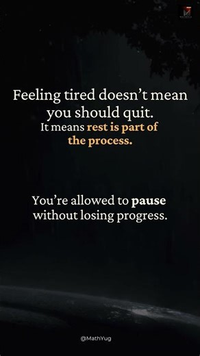 Feeling Tired? This Is Your Sign to Rest, Not Quit | MathYug