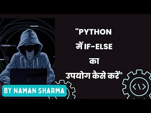 How to Control Your Python Code with If-Else Statements