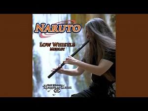 Naruto Low Whistle Medley: Hokage's Funeral / Sadness and Sorrow