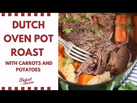 Dutch Oven Pot Roast Beef with Carrots and Potatoes