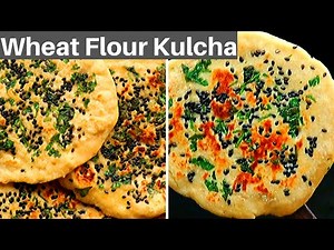 Wheat Flour Kulcha | Atta Kulcha On Tawa Recipe