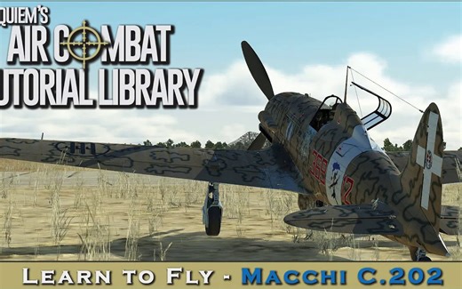 IL2BOS C.202 (Series VIII) 飞行教程（生肉，机翻)